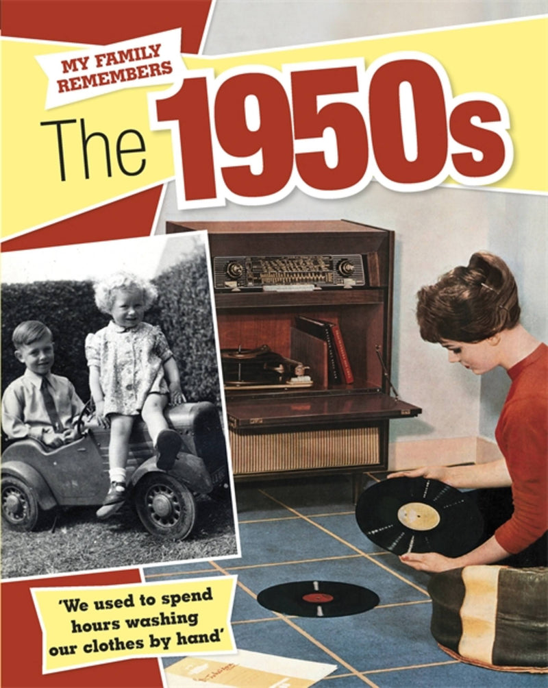 My Family Remembers: The 1950s