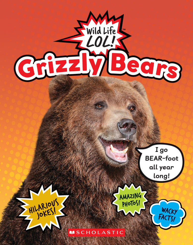 Grizzly Bears  (Wild Life LOL!)