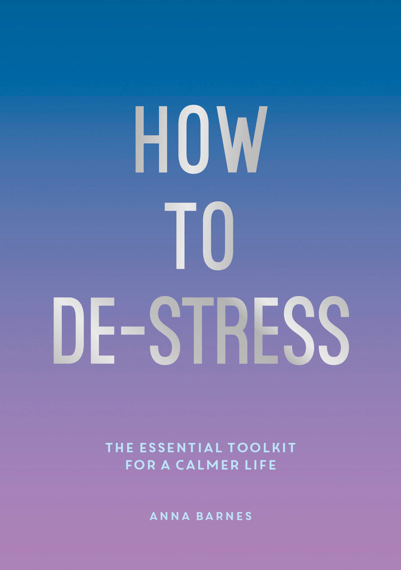 How to De-Stress