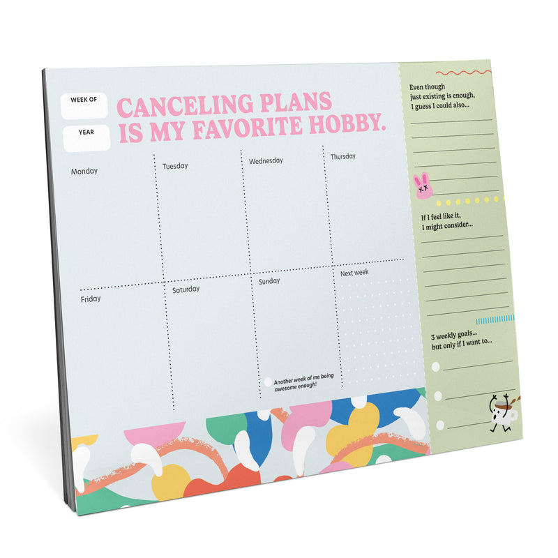 Cancelling Plans Is My Favorite Hobby