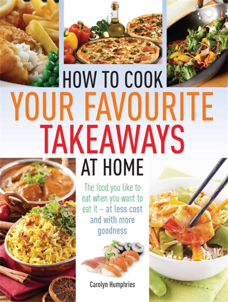 Cook Favourite Takeaways At Home