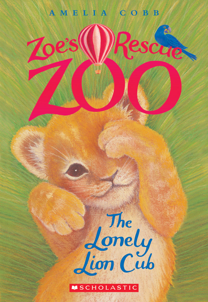 The Lonely Lion Cub (Zoe's Rescue Zoo #1)