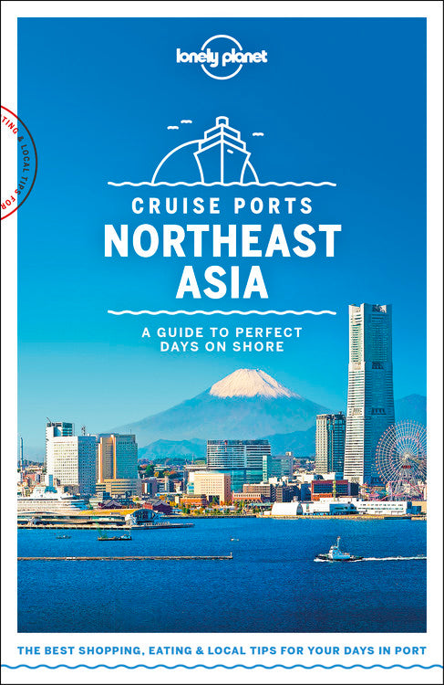 Lonely Planet Cruise Ports Northeast Asia 1