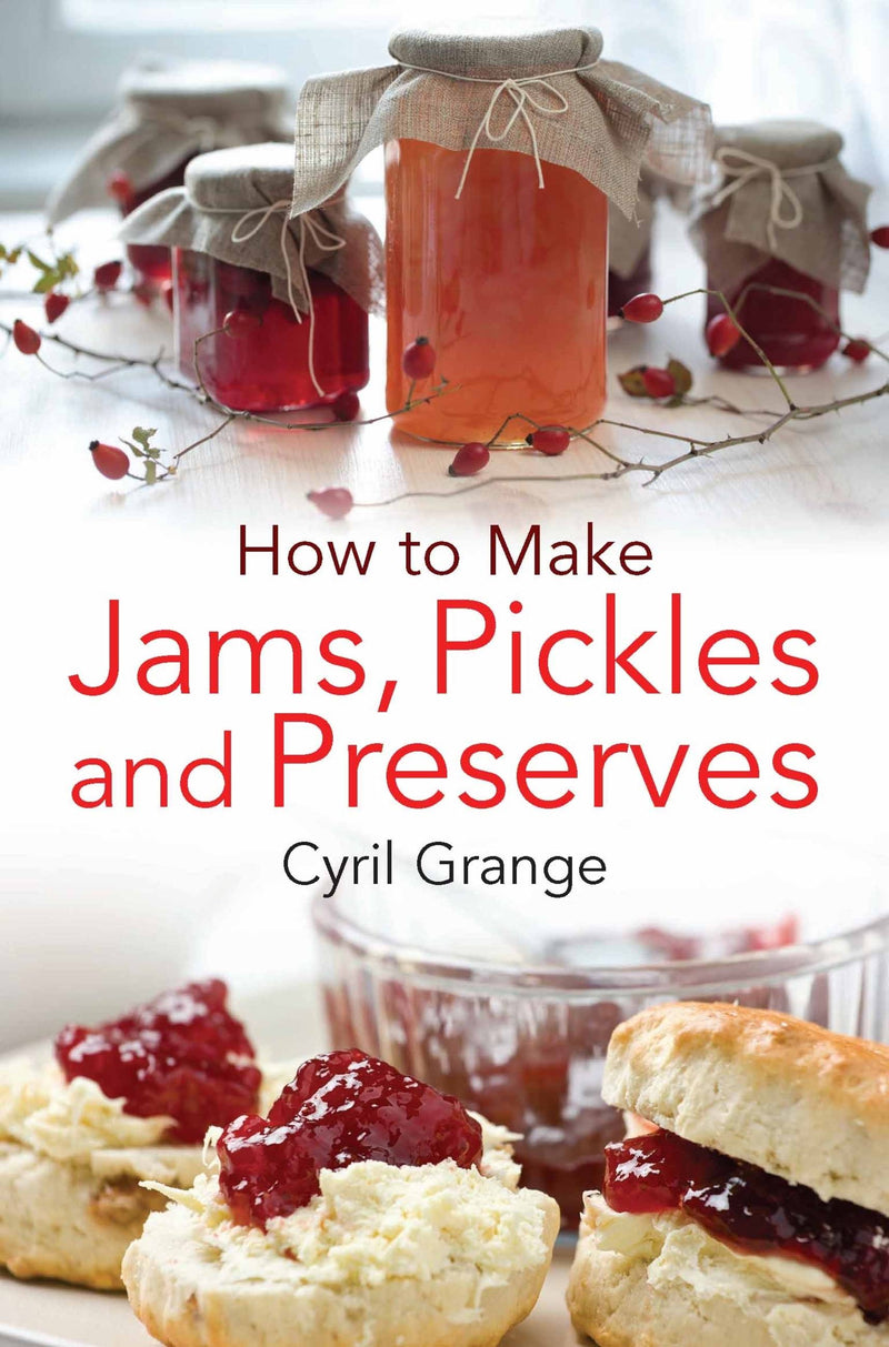 How To Make Jams Pickles And Presesrves