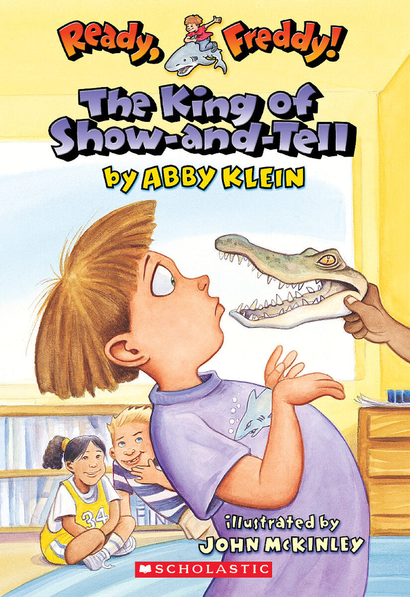 The King of Show-and-Tell (Ready, Freddy! #2)