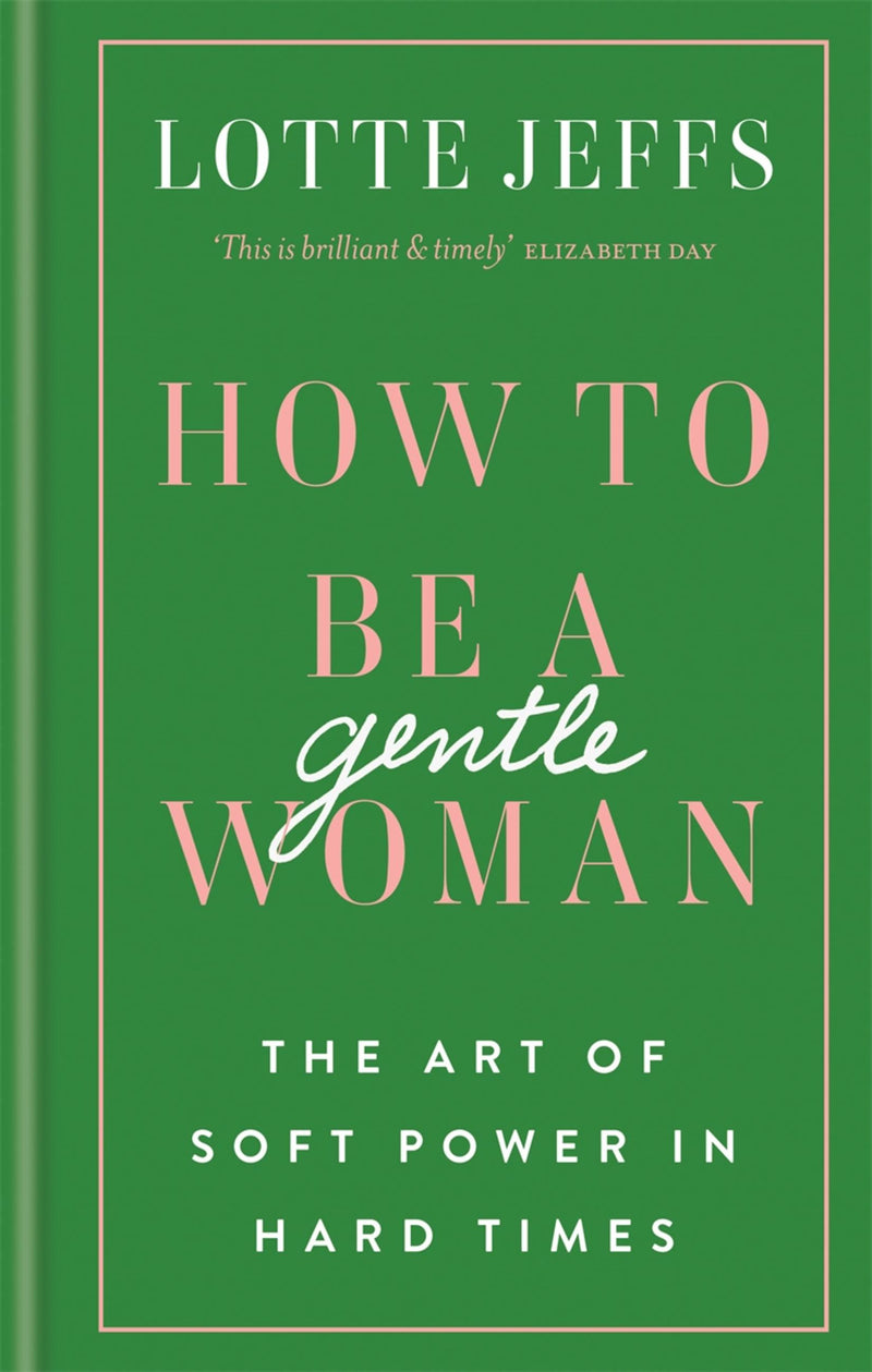 How To Be A Gentlewoman