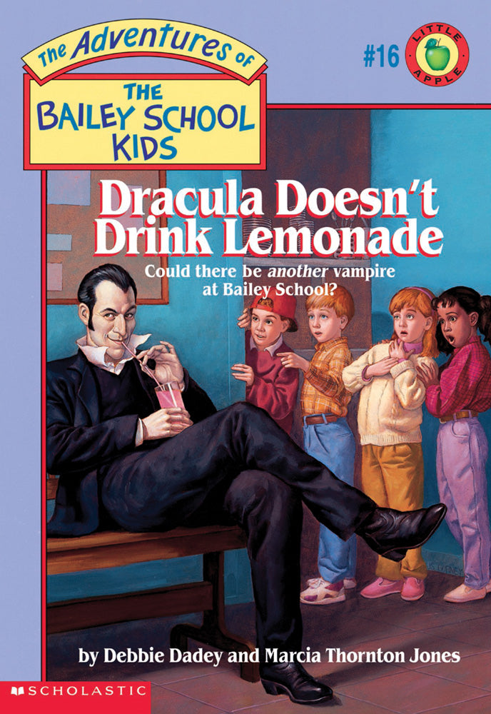 The Bailey School Kids #16: Dracula Doesn't Drink Lemonade