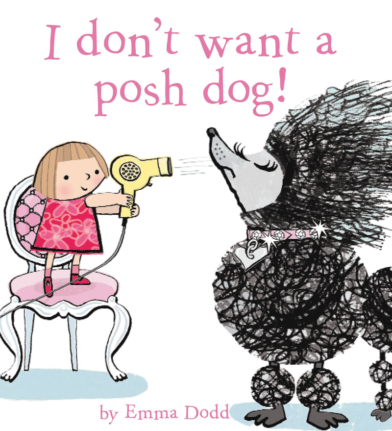 I Don't Want a Posh Dog