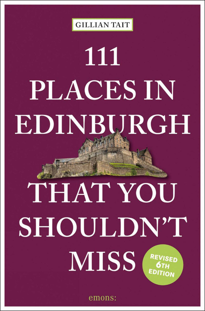111 Places in Edinburgh That You Shouldn't Miss