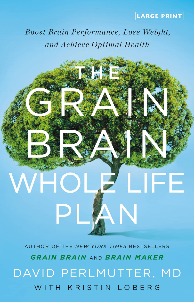 The Grain Brain Whole Life Plan