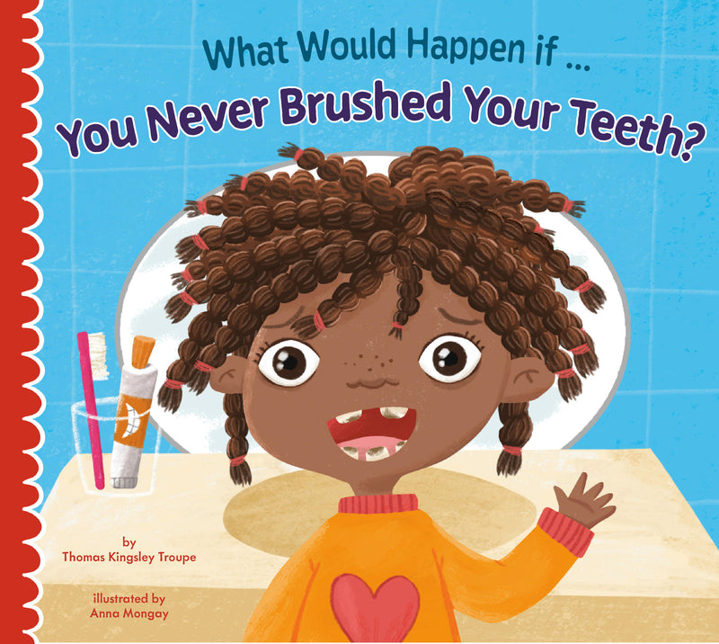 What Would Happen if You Never Brushed Your Teeth?