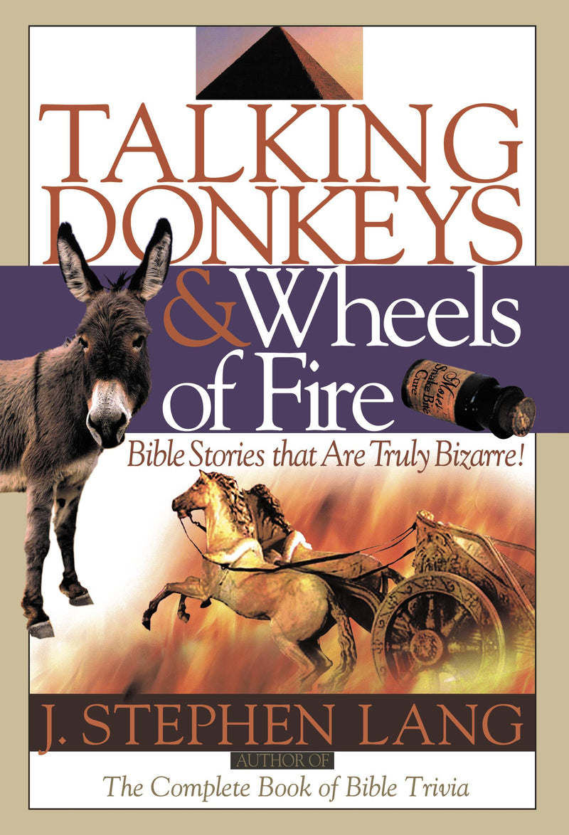 Talking Donkeys and Wheels of Fire