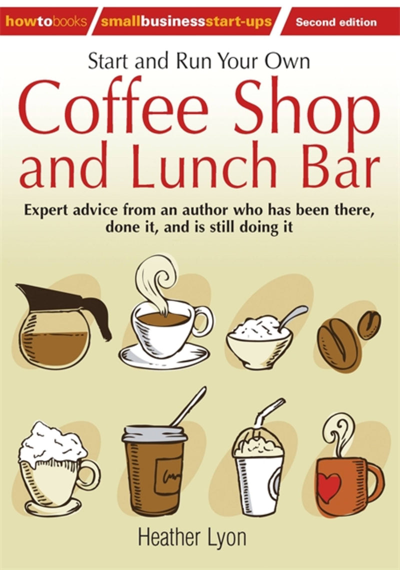 Start Up And Run Your Own Coffee Shop