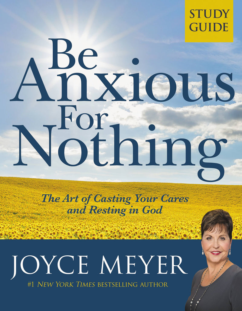 Be Anxious for Nothing: Study Guide