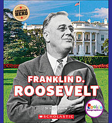 Franklin D. Roosevelt: American Hero (Rookie Biographies)