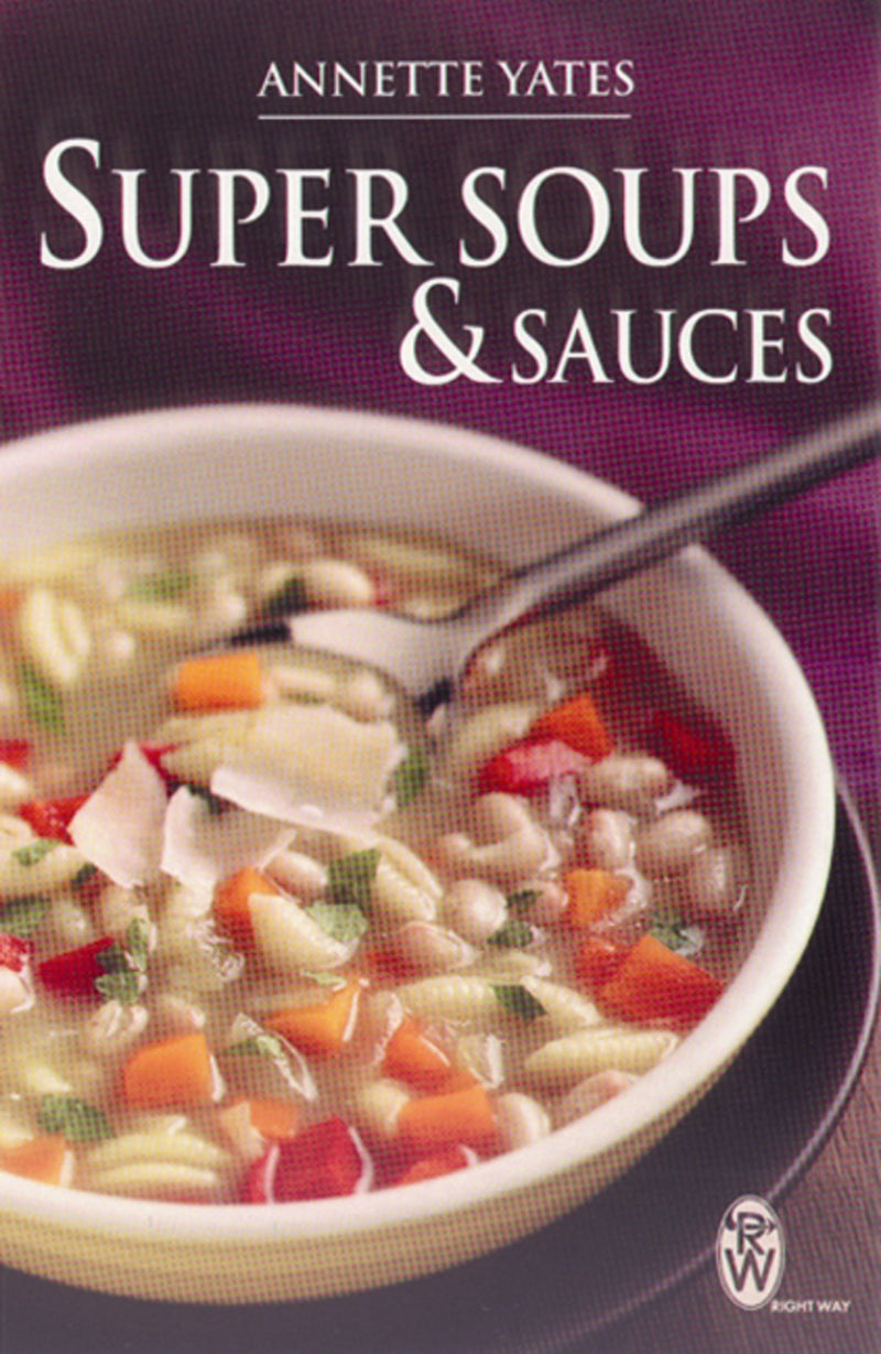 Super Soups And Sauces