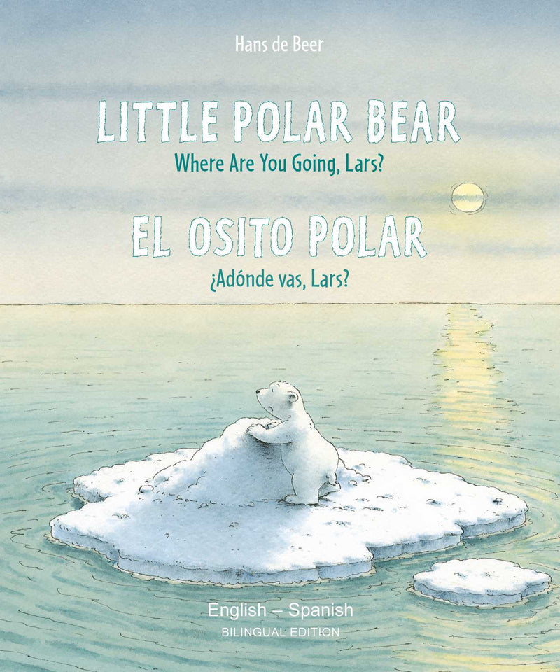 Little Polar Bear/El osito polar English/Spanish