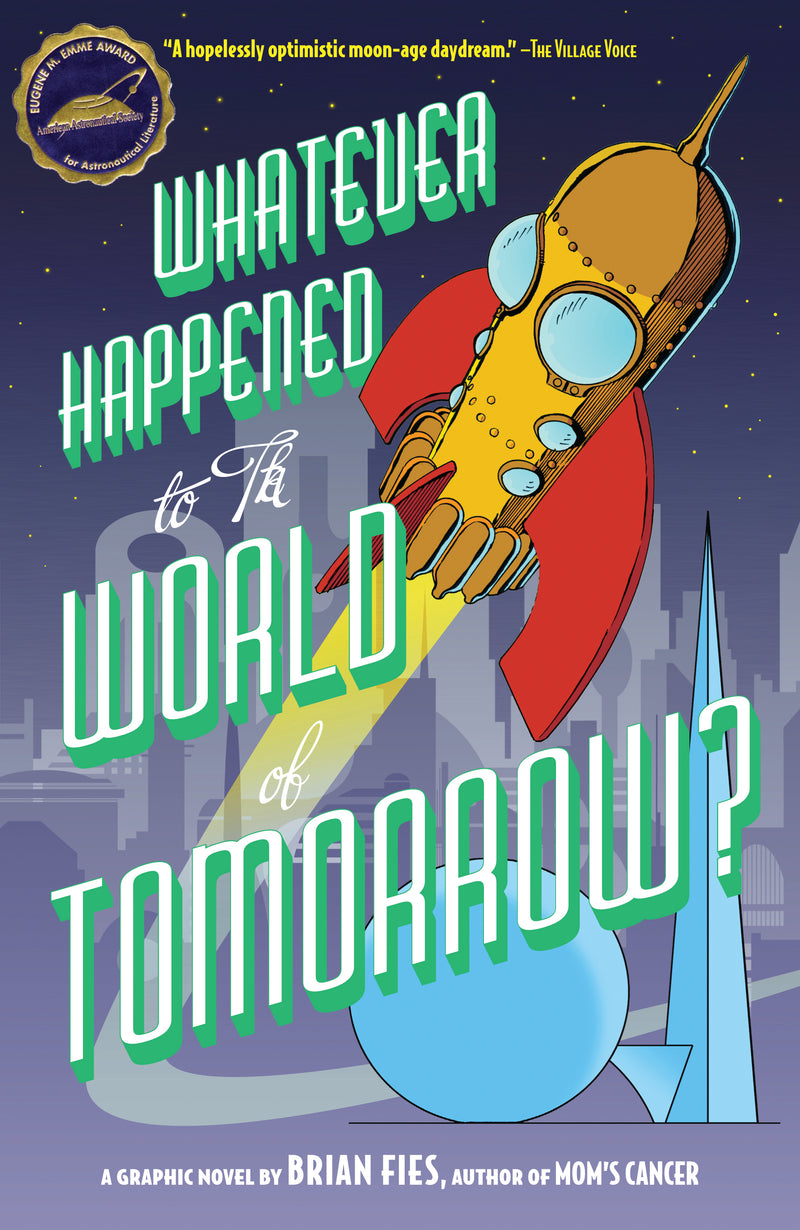 Whatever Happened to the World of Tomorrow?