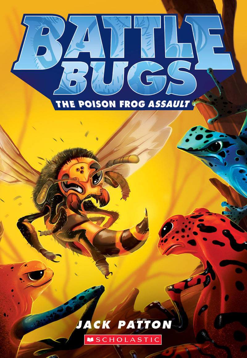 The Poison Frog Assault (Battle Bugs #3)