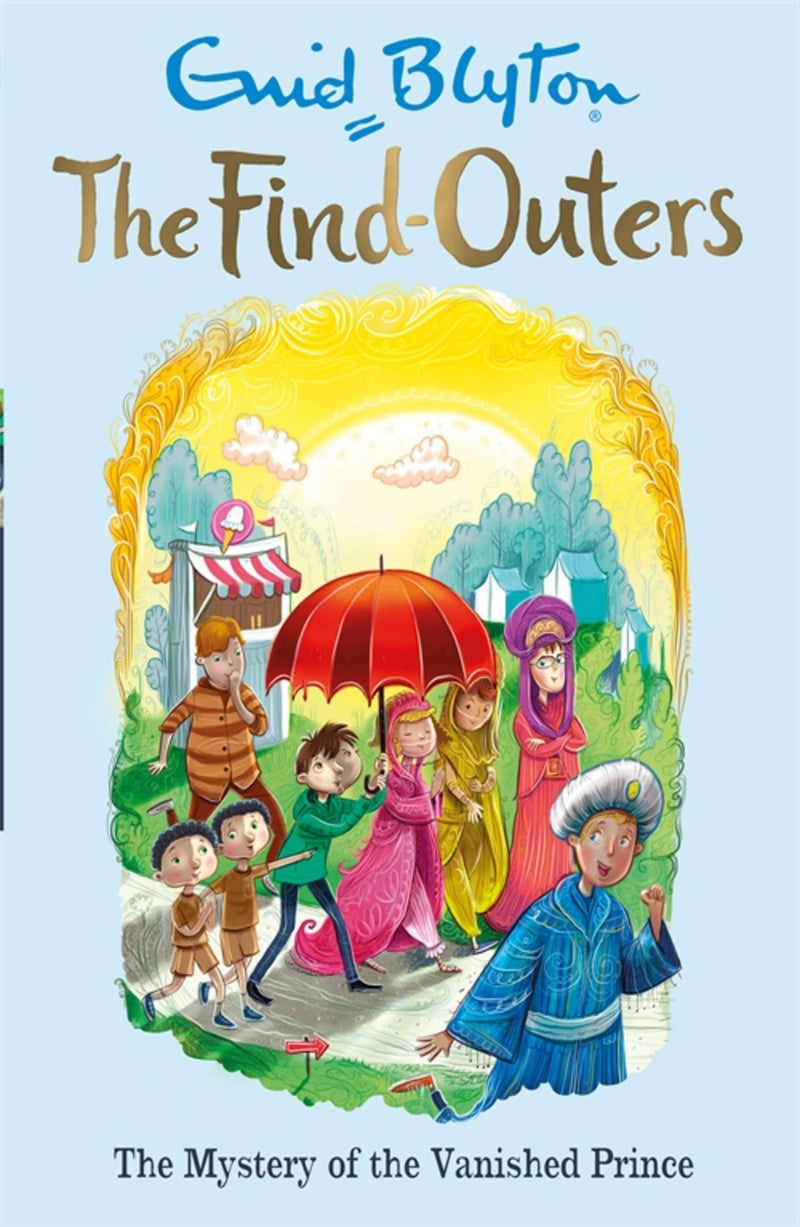 The Find-Outers: 09: The Mystery of the Vanished Prince