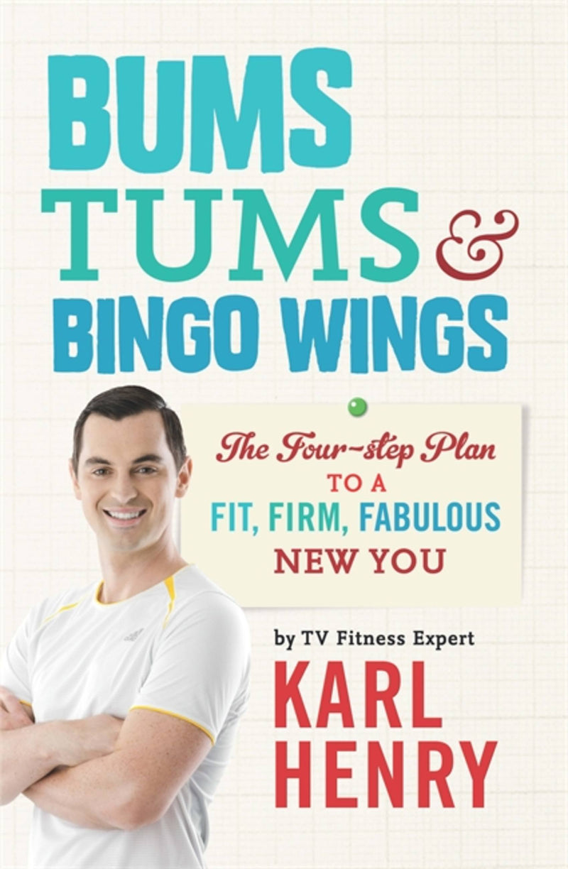 Bums, Tums and Bingo Wings