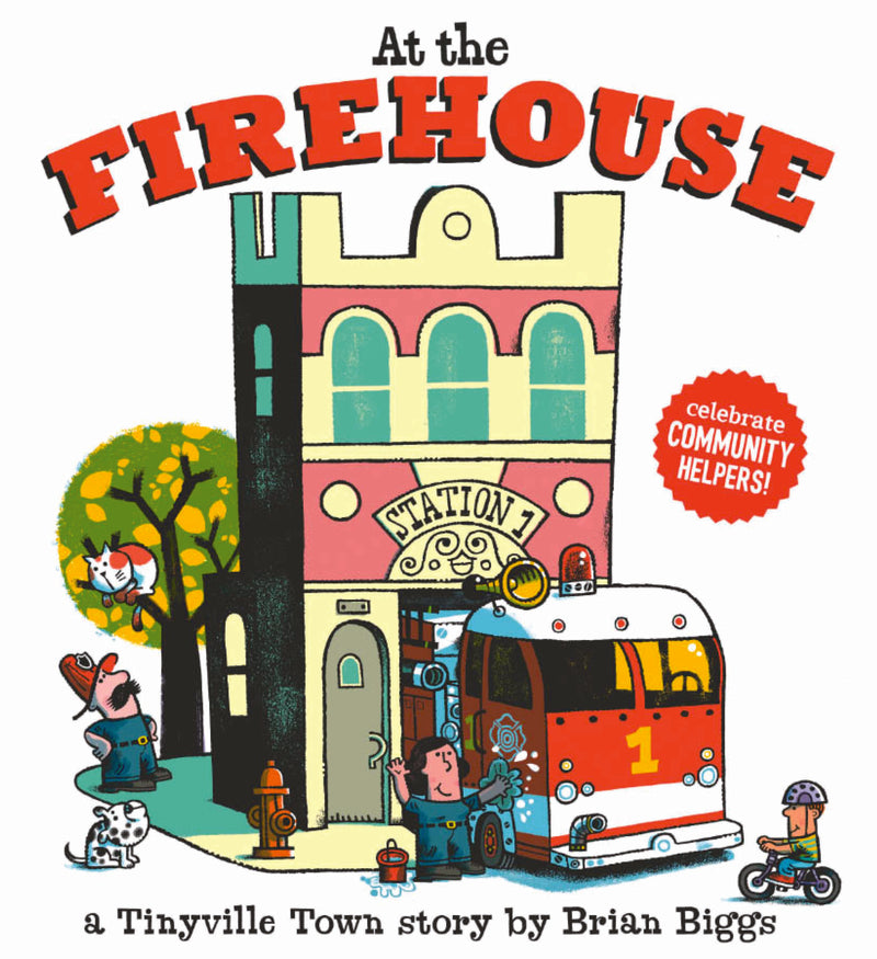 At The Firehouse A Tinyville Town Book