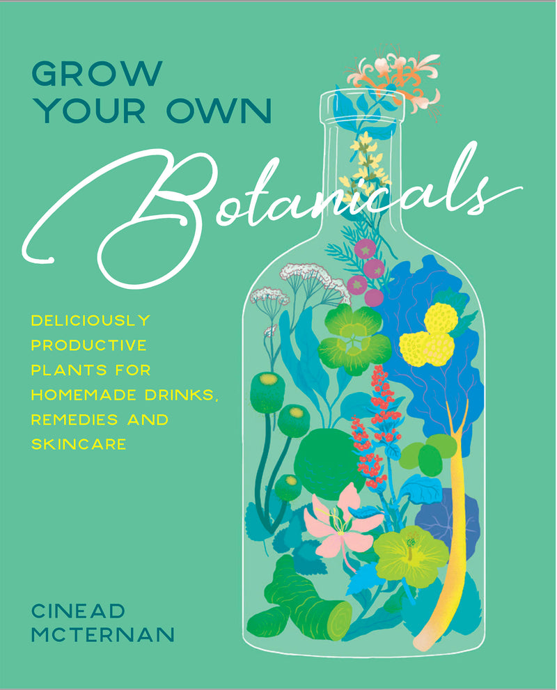 Grow Your Own Botanicals