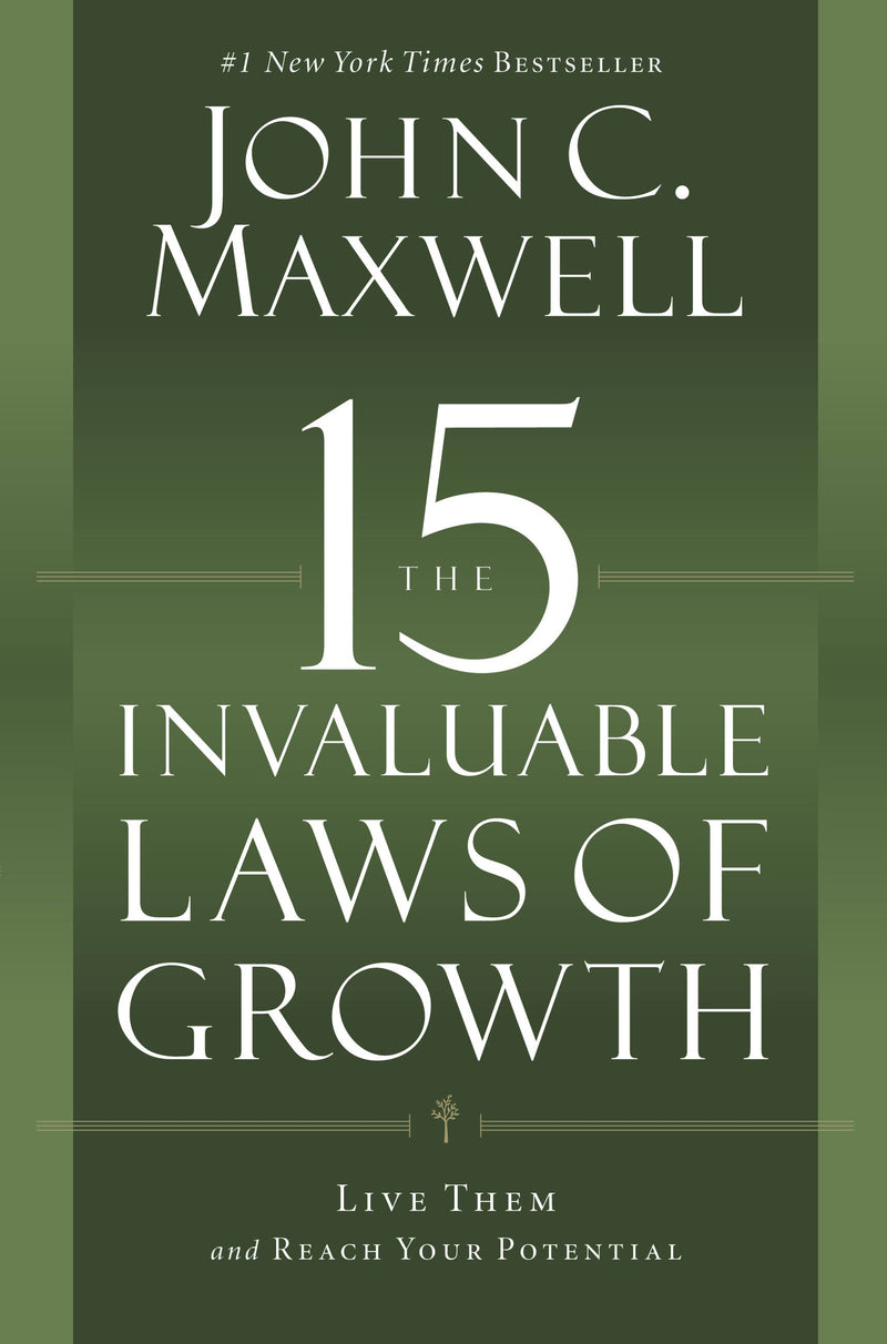 The 15 Invaluable Laws of Growth