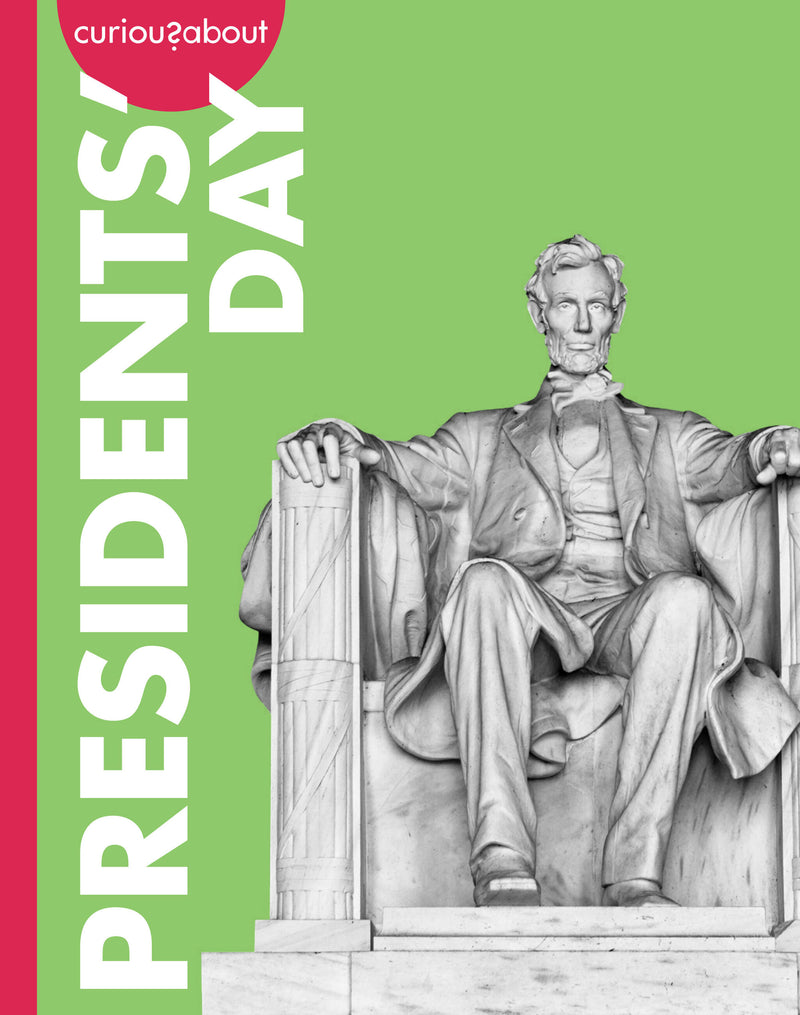 Curious about Presidents' Day
