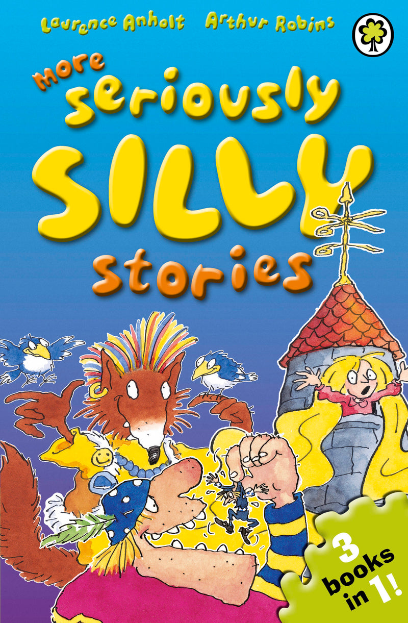 More Seriously Silly Stories!
