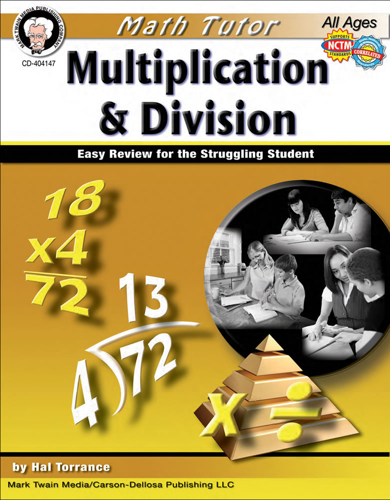 Math Tutor: Multiplication and Division, Ages 9 - 14: Easy Review for the Struggling Student