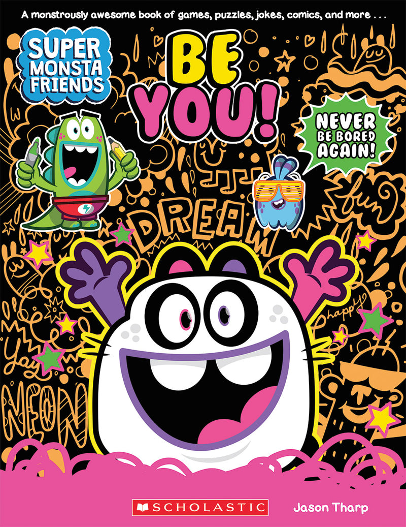 Be You! (Super Monsta Friends, Book 2)