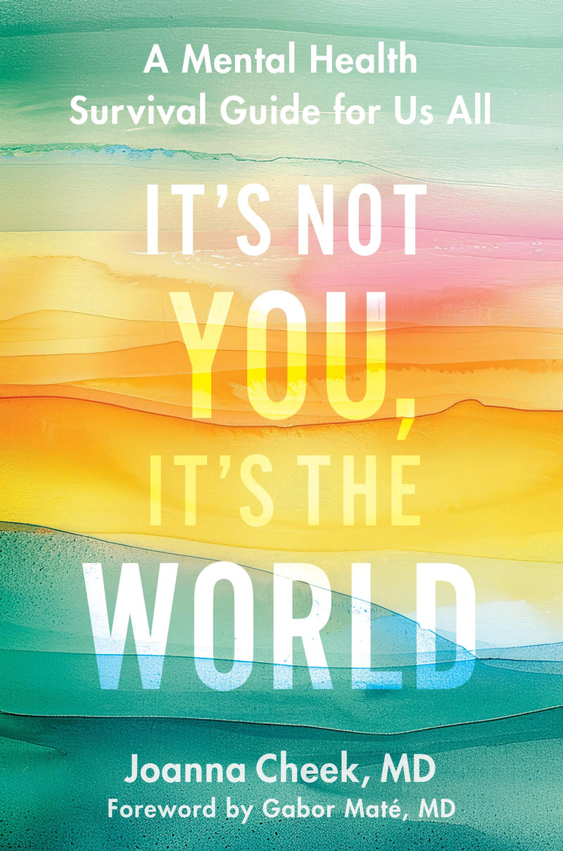 It's Not You, It's the World