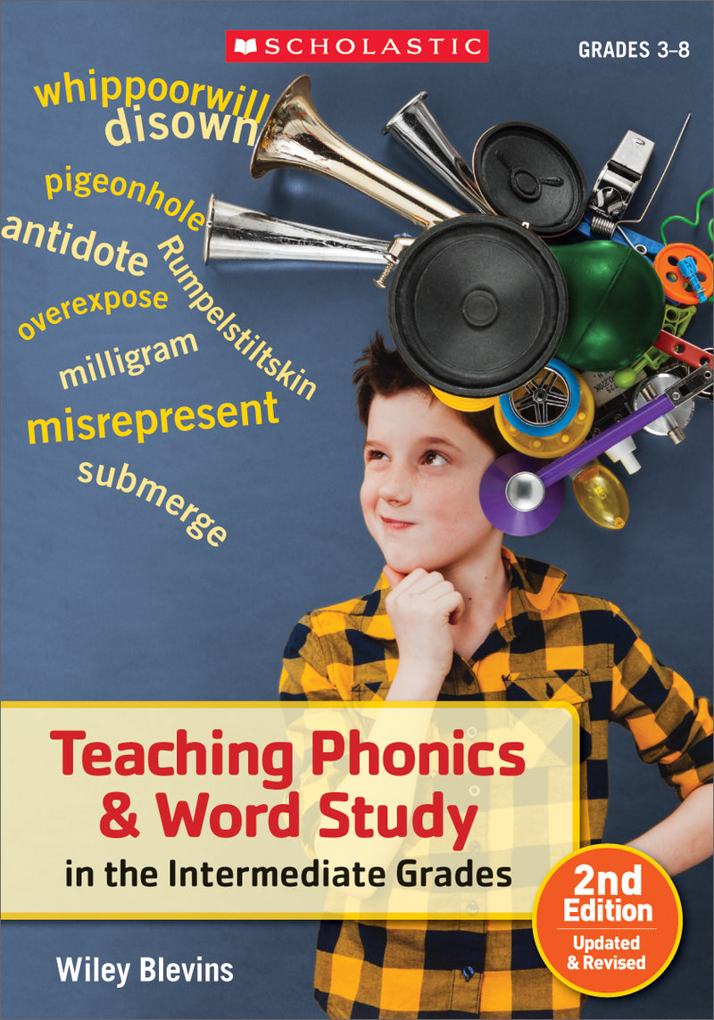 Teaching Phonics & Word Study in the Intermediate Grades, 2nd Edition