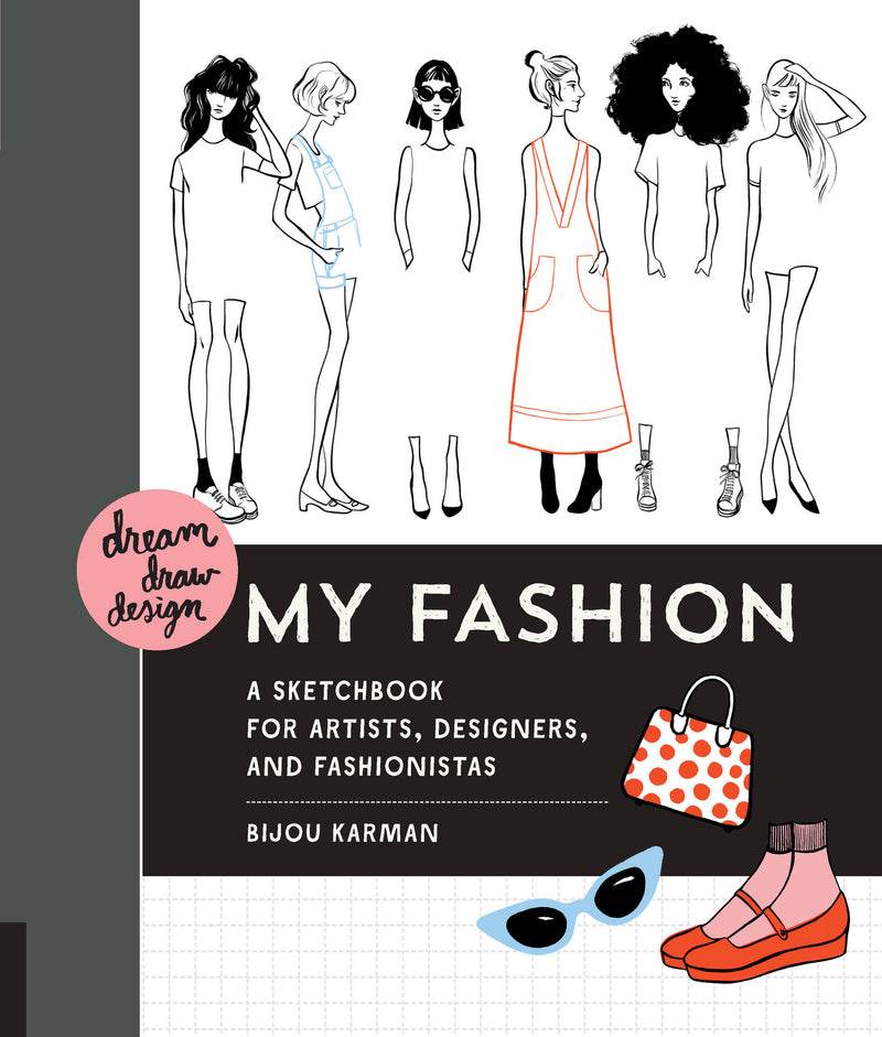 Dream, Draw, Design My Fashion