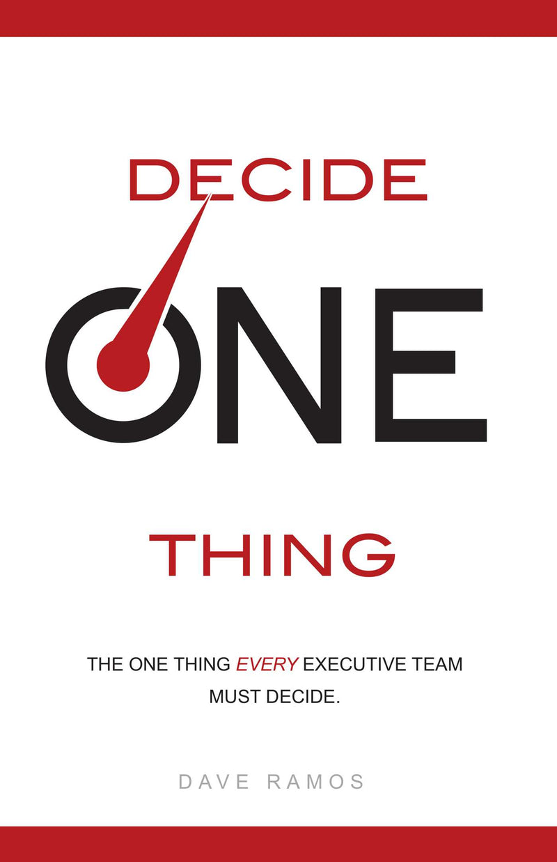 Decide One Thing