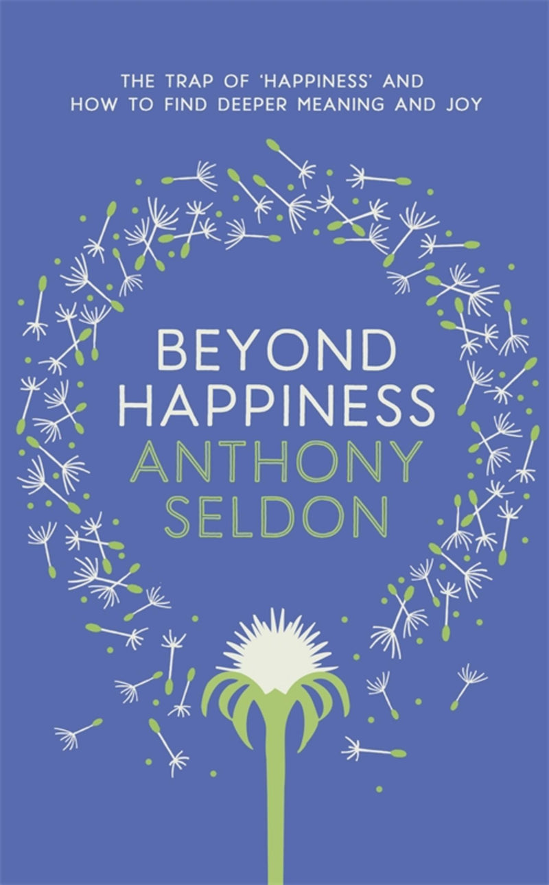 Beyond Happiness