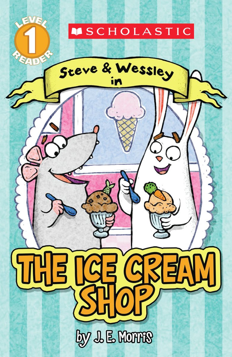 Scholastic Reader Level 1: The Ice Cream Shop