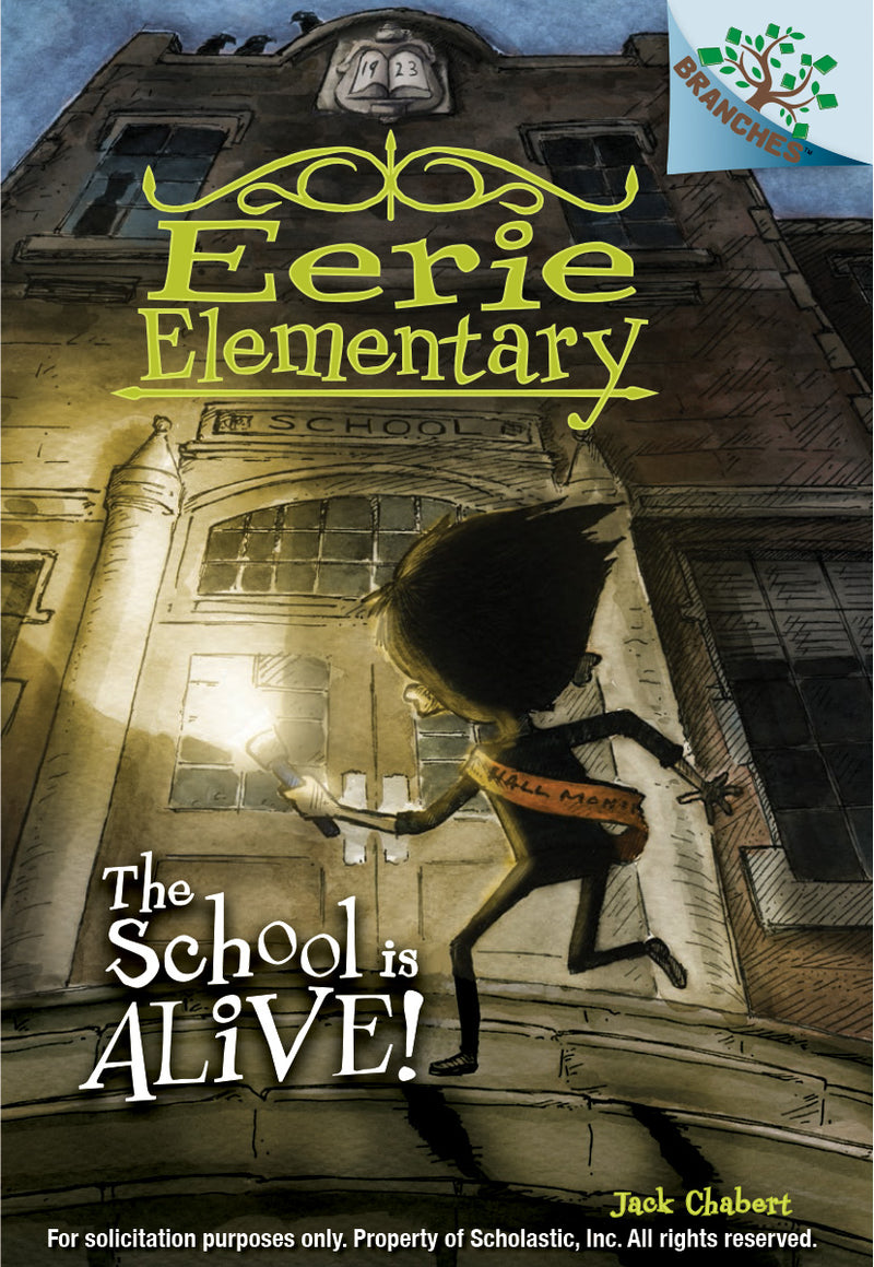 The School is Alive!: A Branches Book (Eerie Elementary #1)