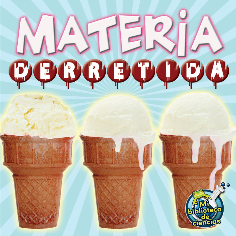 Materia derretida: Melting Matter
