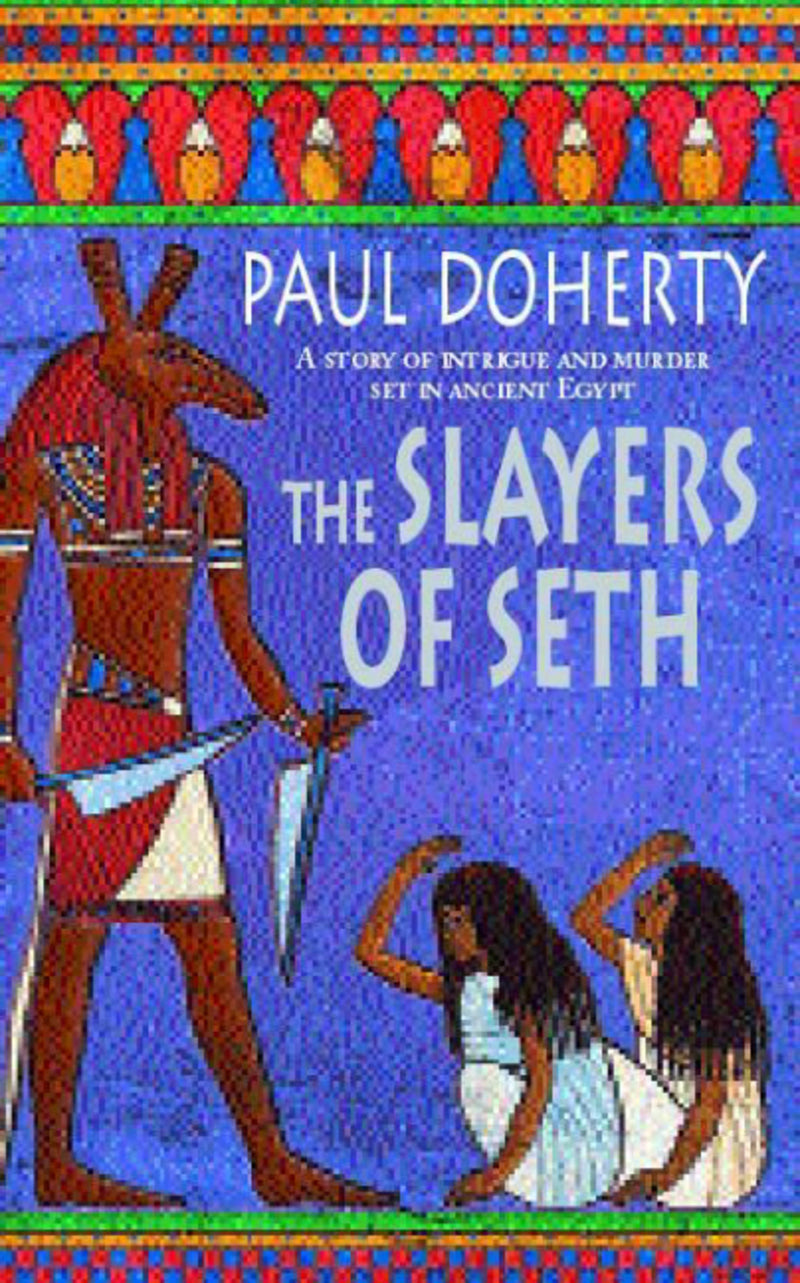 The Slayers of Seth