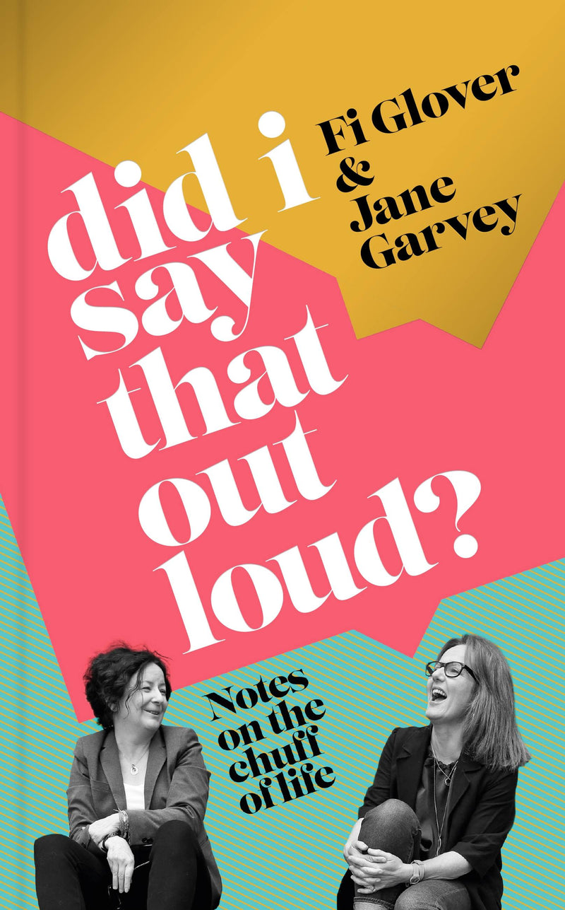 Did I Say That Out Loud?
