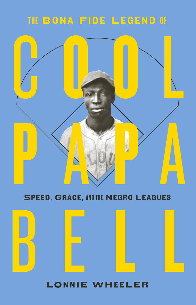 The Bona Fide Legend of Cool Papa Bell