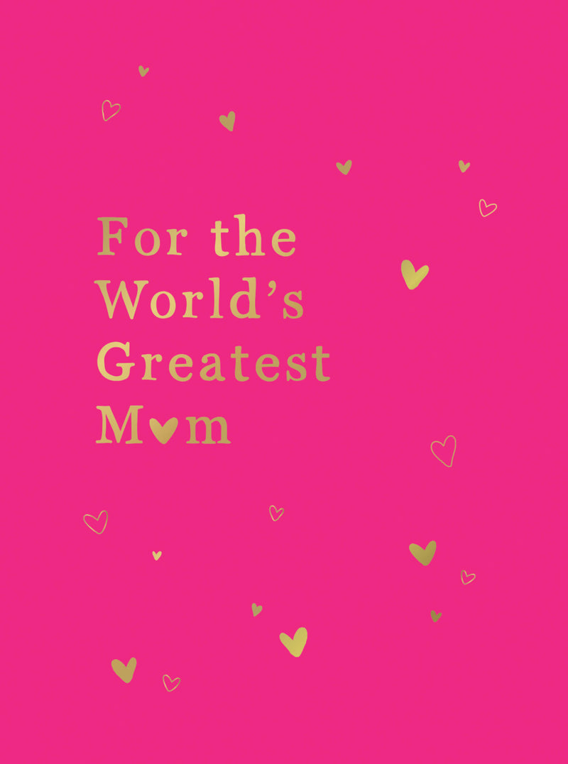 For the World's Greatest Mom