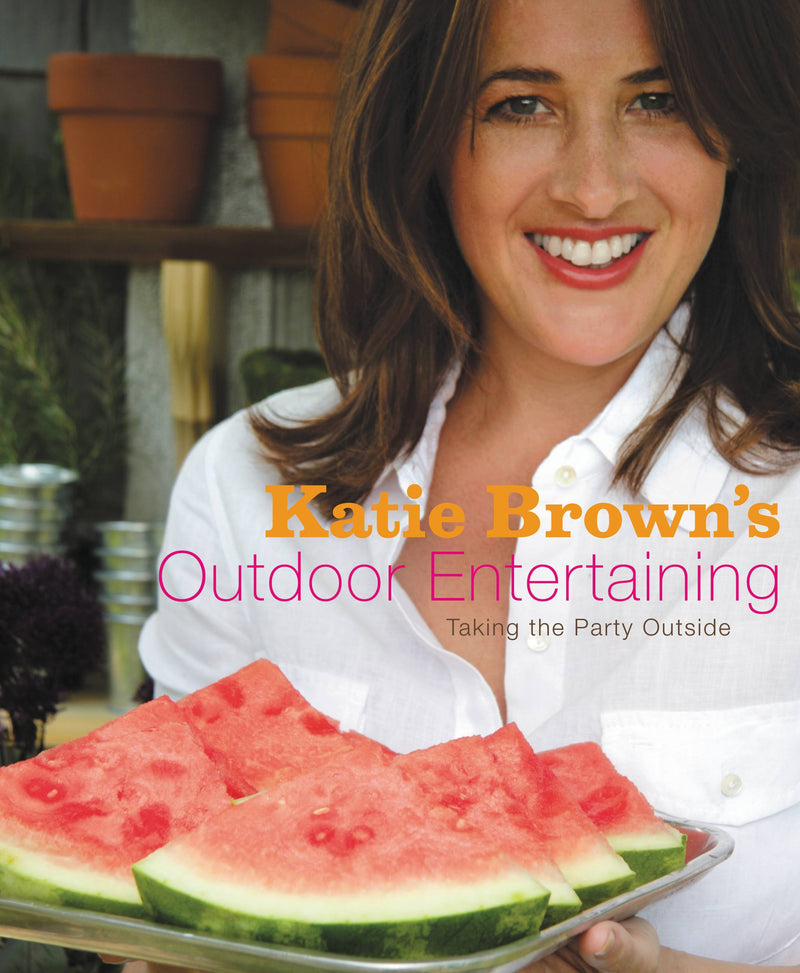 Katie Brown's Outdoor Entertaining