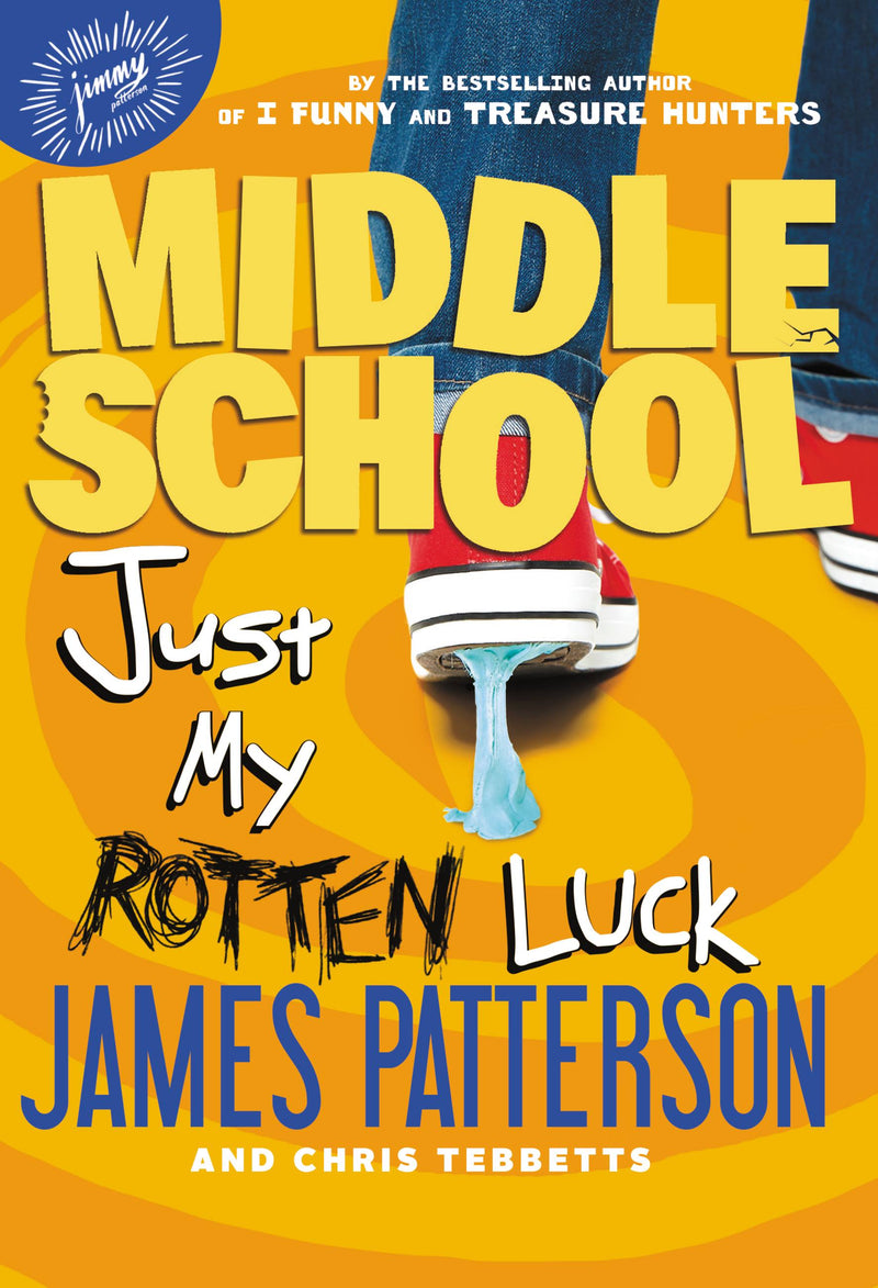 Middle School: Just My Rotten Luck