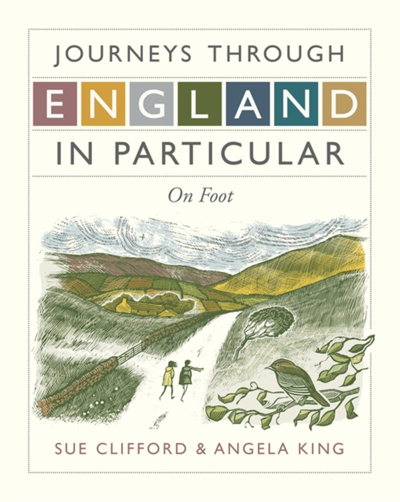Journeys Through England in Particular: On Foot