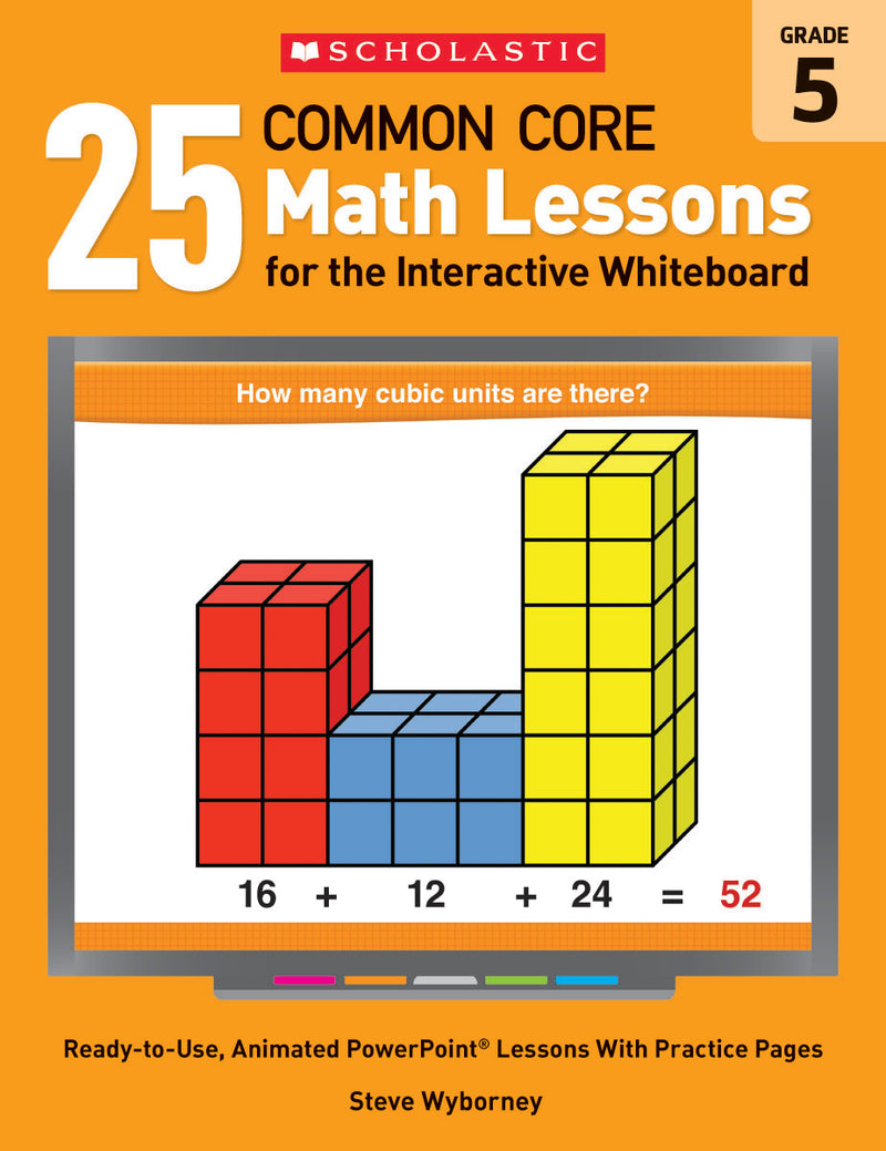 25 Common Core Math Lessons for the Interactive Whiteboard: Grade 5