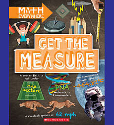 Get the Measure: Units and Measurements (Math Everywhere)