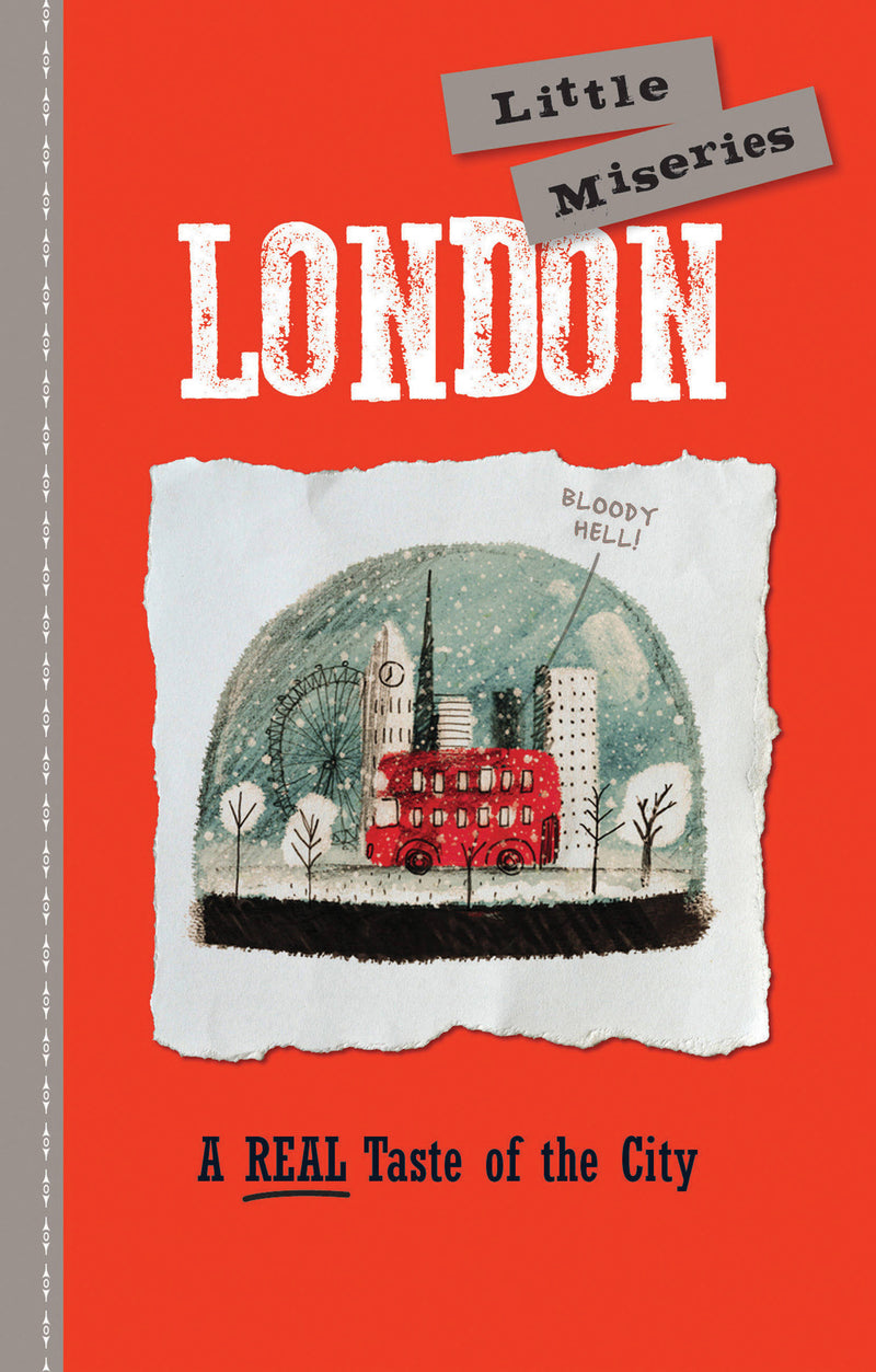 London: Little Miseries